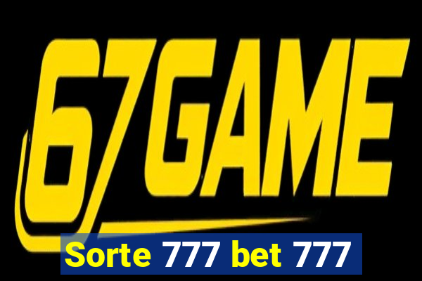 Sorte 777 bet 777